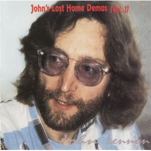 JOHN LENNON John's Lost Home Demos (Vol. 1) (John Records – John001) Germany 1991 CD